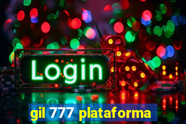 gil 777 plataforma